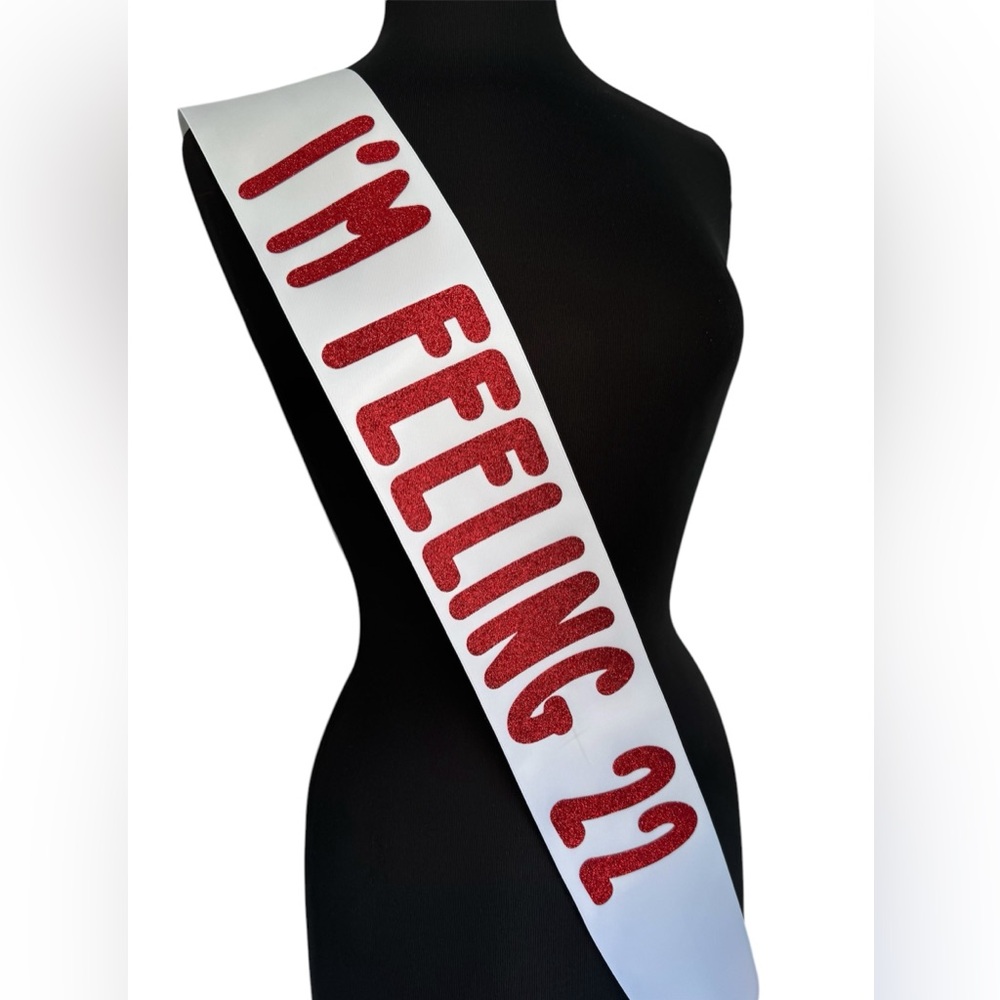 Feeling 22 sash special customized